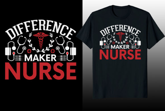 Difference Maker Nurse Graphics & T-Shirt Designs