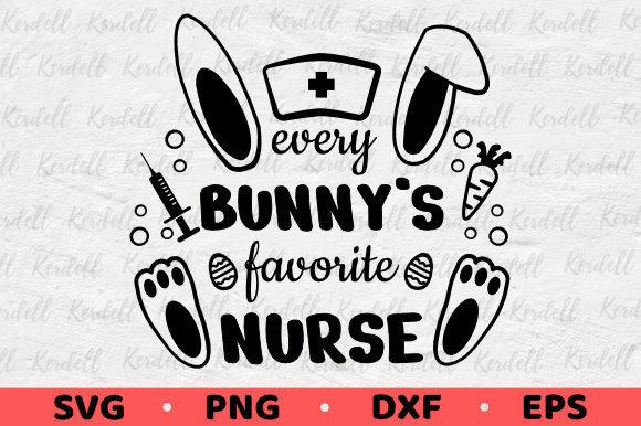Easter Day, Every Bunny’s Favorite Nurse Graphics
