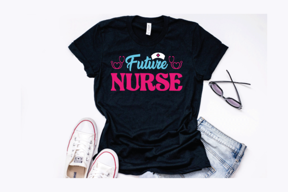 Future Nurse Design: Graphics for T-Shirt Designs