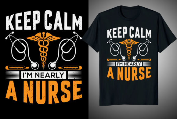 Keep Calm I m Nurse T-shirt Design Graphics