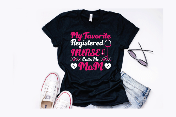 My Favorite Registered Nurse Graphics & T-Shirt Designs