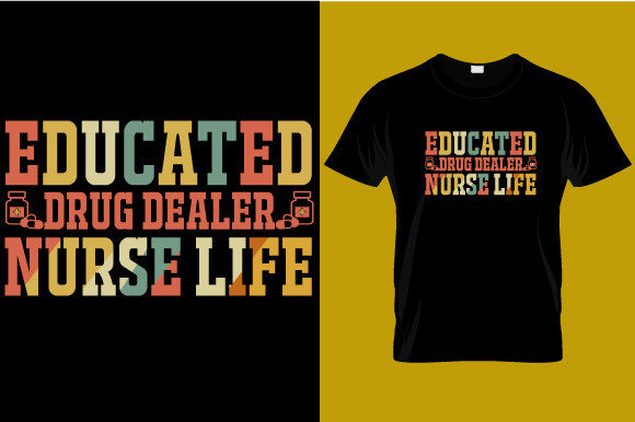 Nurse Educated Drug Dealer Graphics & Print Templates