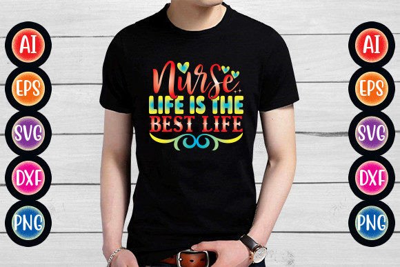 Nurse Life Graphics for T-Shirt Designs