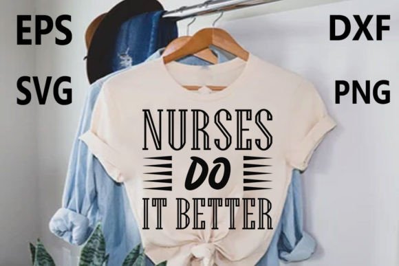 Review: Nurse T-Shirt Design, Nurses Do It