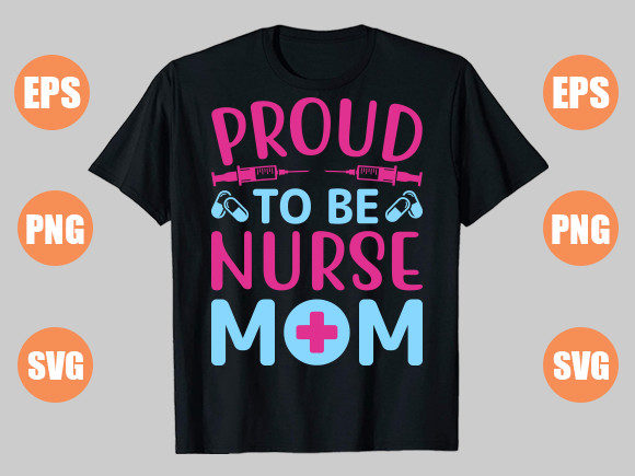 Reviewing the PROUD to BE NURSE MOM Design