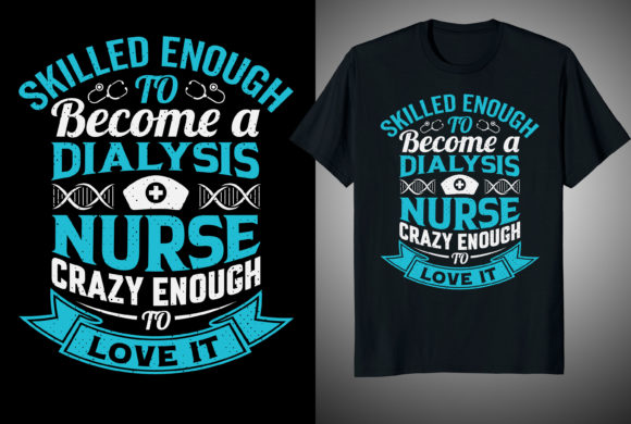 Skilled Enough to Nurse Graphics & T-Shirt Designs